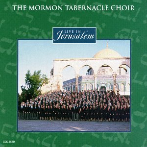 Mormon Tabernacle Choir/Live In Jerusalem